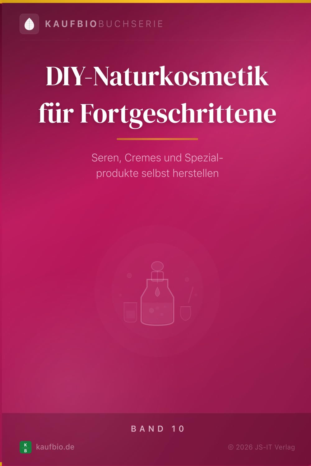 DIY-Naturkosmetik für Fortgeschrittene: Seren, Cremes und Spezialprodukte selbst herstellen — mit Wirkstoffchemie und pH-Werten (KaufBio Buchserie) (German Edition) baixar livro de graça
