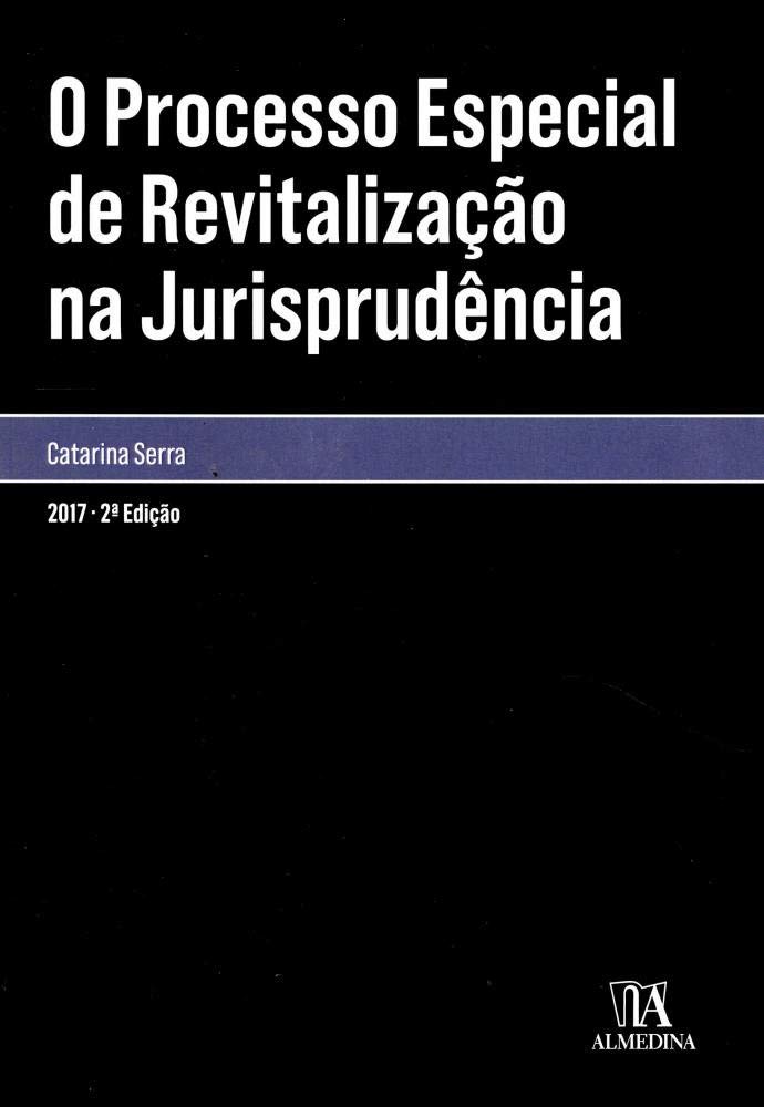 ler totalmente O Processo Especial de Revitalização na Jurisprudência