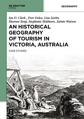 An Historical Geography of Tourism in Victoria, Australia: Case Studies (English Edition) baixar livro de graça