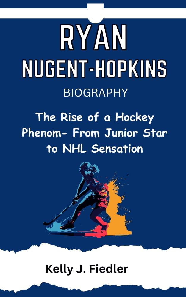 ler totalmente RYAN NUGENT-HOPKINS BIOGRAPHY: The Rise of a Hockey Phenom- From Junior Star to NHL Sensation (English Edition)