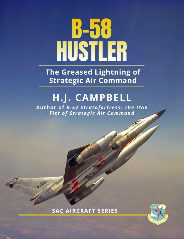 B-58 Hustler: The Greased Lightning of Strategic Air Command (SAC Aircraft Series) (English Edition) baixar o livro de graça
