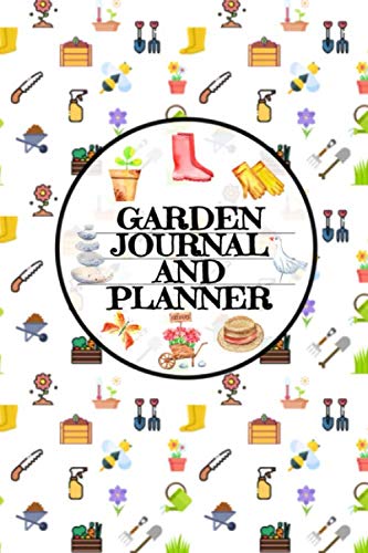 Garden Journal And Planner: Gardening Notebook & Garden Tracker Log Book -PERFECT GIFT FOR HOMESTEAD GARDENERS- Track & Organize Goals,... -Record Seasonal Data To Improve Your Skills baixar o livro de graça