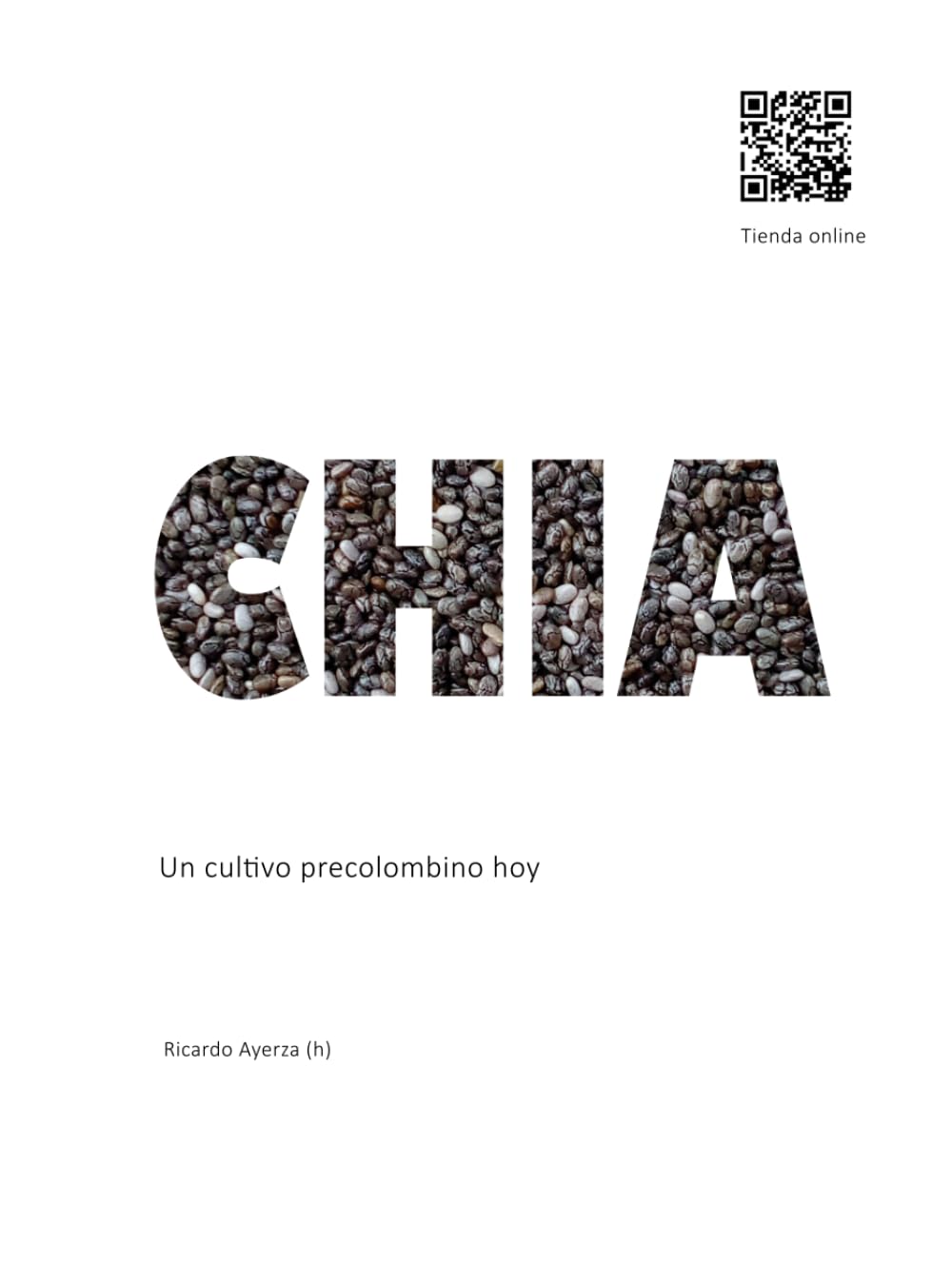 Chía: Un cultivo precolombino hoy (ZONAS ARIDAS) (Spanish Edition) baixar o livro de graça