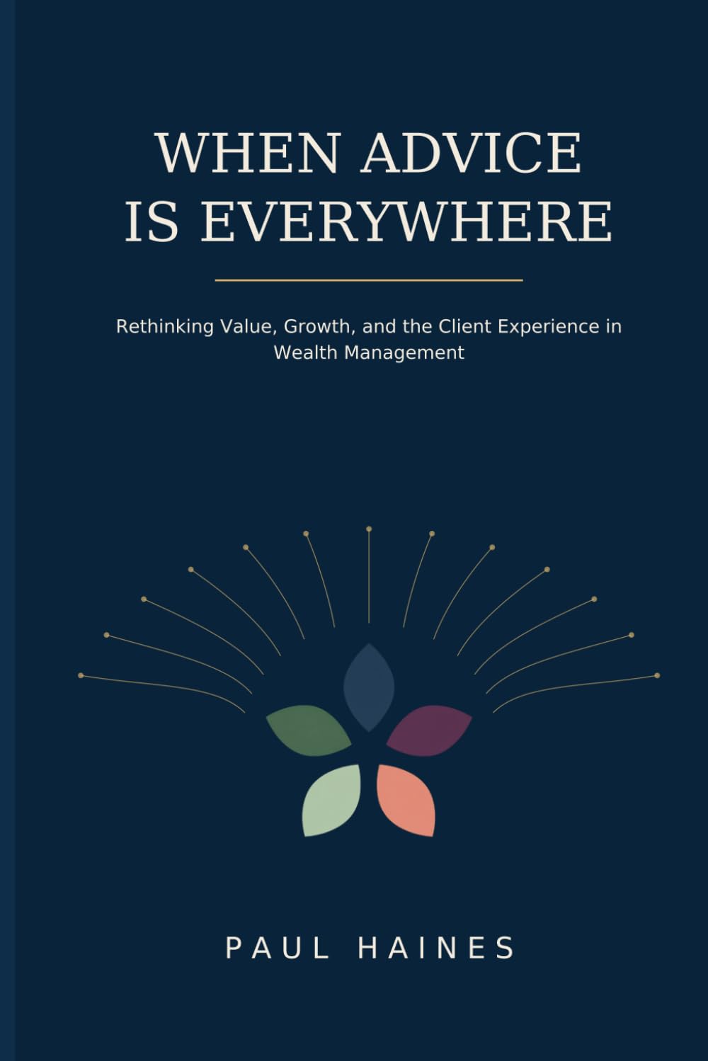 capítulo por capítulo baixar When Advice is Everywhere: Rethinking Value, Growth, and the Client Experience in Wealth Management