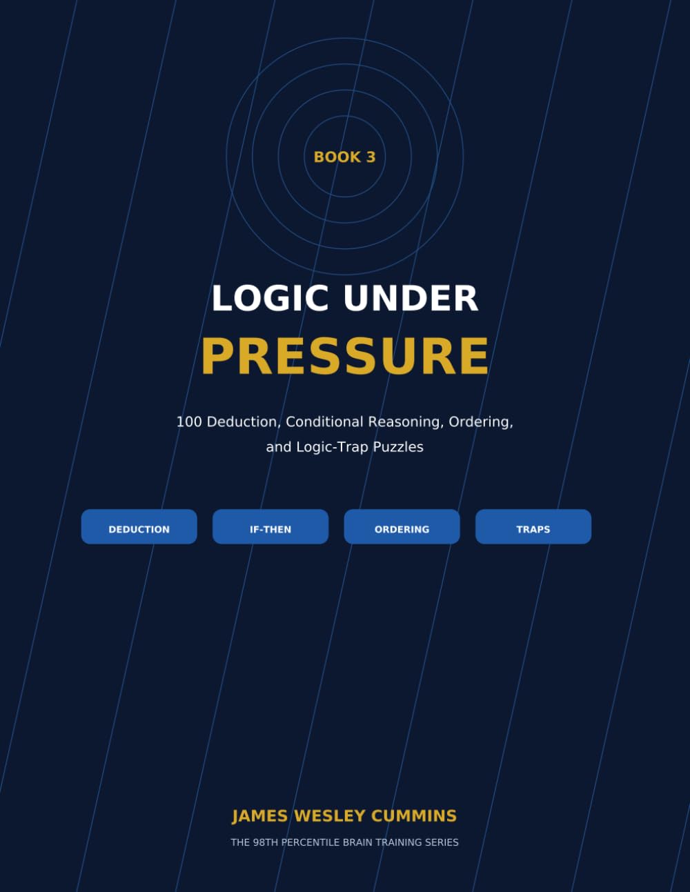 Logic Under Pressure: 100 Deduction, Conditional Reasoning, Ordering, and Logic-Trap Puzzles (The 98th Percentile Brain Training Series) baixar o livro de graça