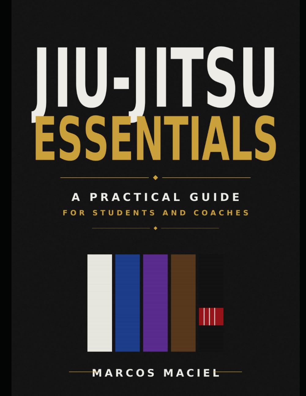 Jiu- Jitsu Essentials: A Practical Guide for Students and Coaches baixar o livro de graça