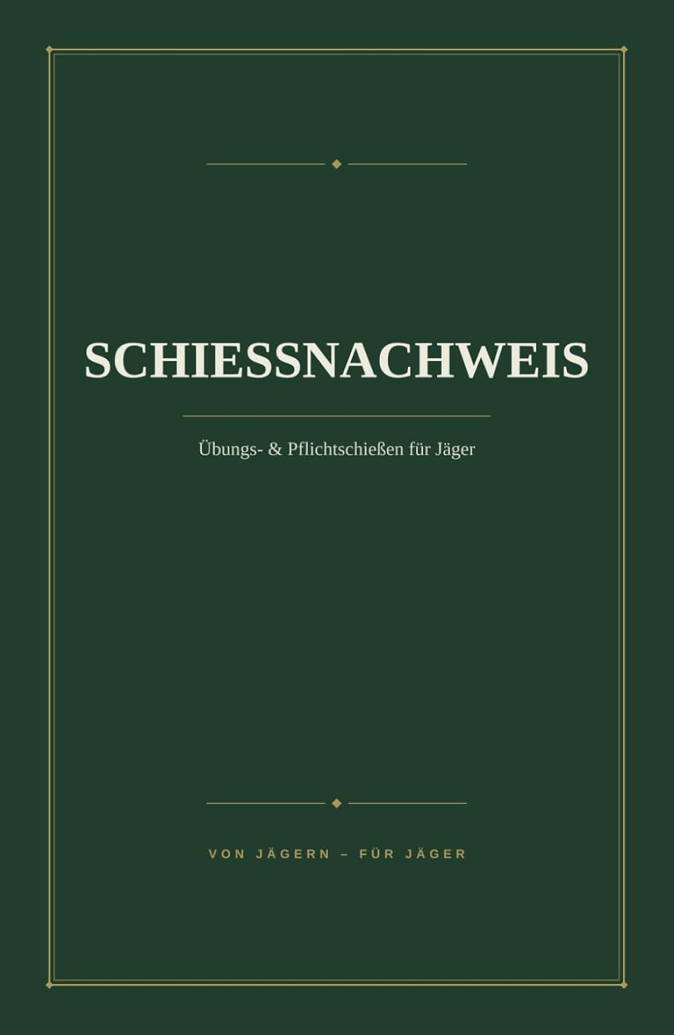 capítulo por capítulo baixar Schießnachweis: Übungs- & Pflichtschießen für Jäger (Revierwerk) (German Edition)