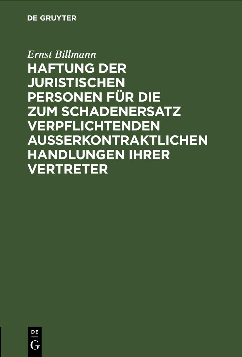 Haftung Der Juristischen Personen Für Die Zum Schadenersatz Verpflichtenden Außerkontraktlichen Handlungen Ihrer Vertreter