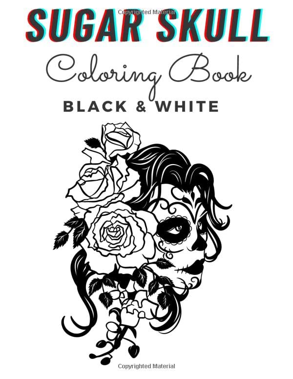 ler totalmente Black & White Sugar Skull Coloring Book: A Day of the Dead Fun Skulls Designs Beautiful Gothic Women and Easy Patterns for Relaxation