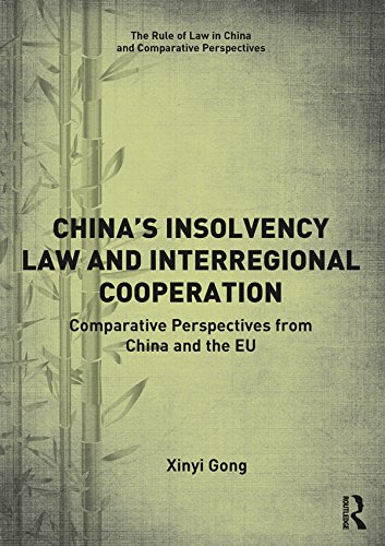 China’s Insolvency Law and Interregional Cooperation: Comparative Perspectives from China and the EU (The Rule of Law in China and Comparative Perspectives) (English Edition) baixar o livro de graça