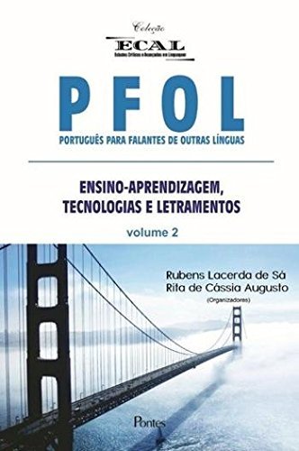 capítulo por capítulo baixar PFOL Português Para Falantes de Outras Línguas. Ensino-Aprendizagem, Tecnologias e Letramentos