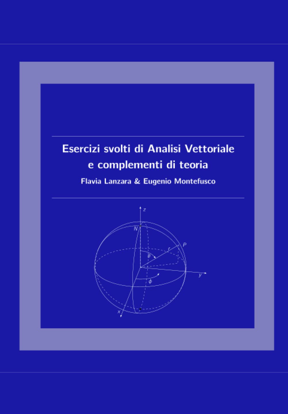 Esercizi svolti di Analisi Vettoriale e complementi di teoria (Italian Edition) baixar o livro de graça