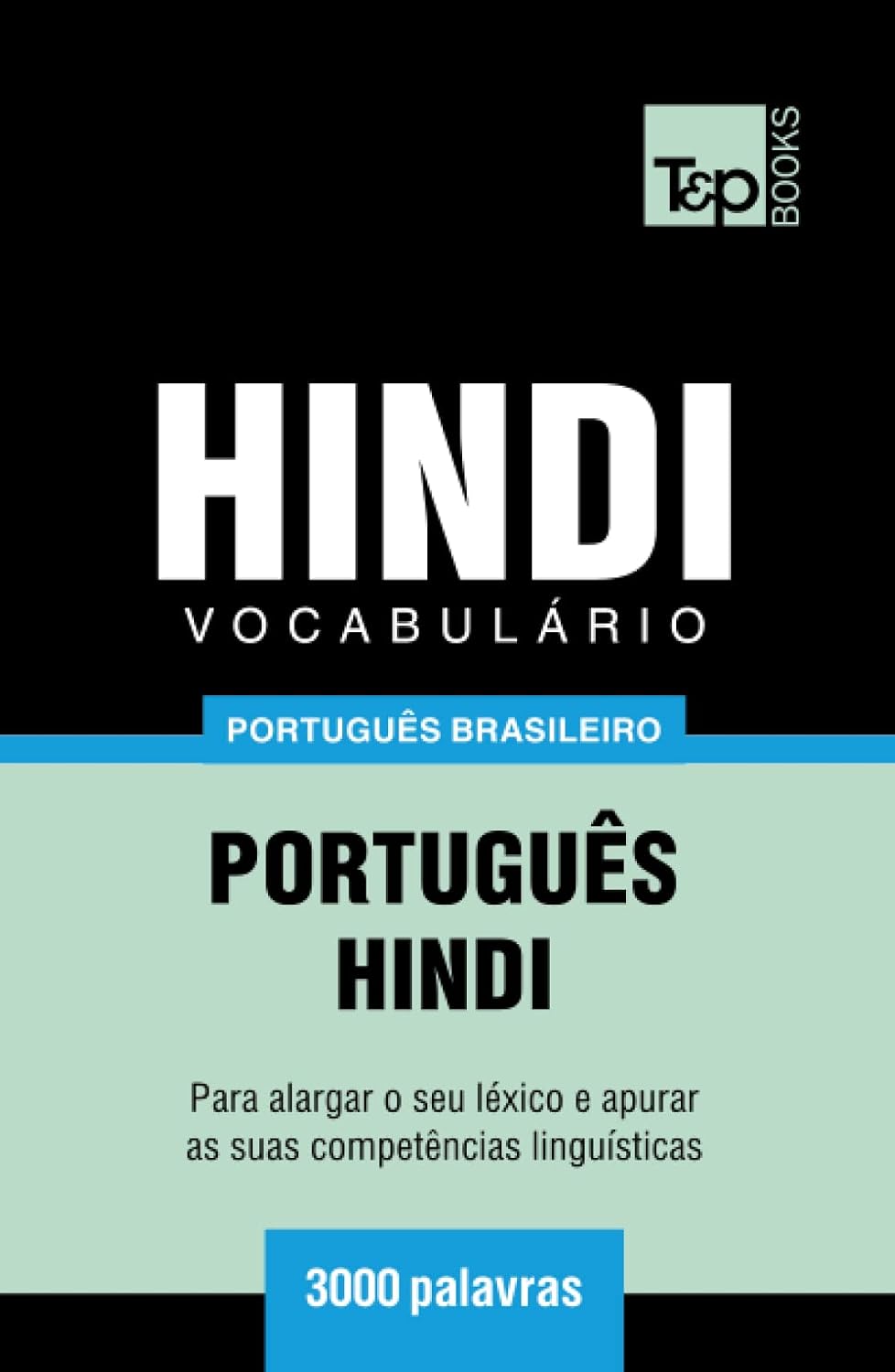 Vocabulário Português Brasileiro-Hindi - 3000 palavras (Brazilian Portuguese Collection) (Portuguese Edition) baixar o livro de graça