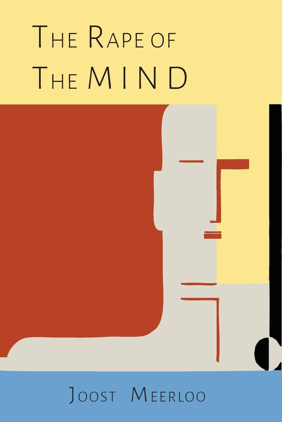 The Rape of the Mind: The Psychology of Thought Control, Menticide, and Brainwashing baixar livro de graça
