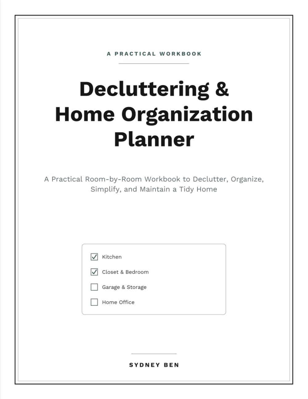 ler totalmente Decluttering & Home Organization Planner: A Room-by-Room Workbook to Declutter, Organize, Simplify, and Maintain a Tidy Home