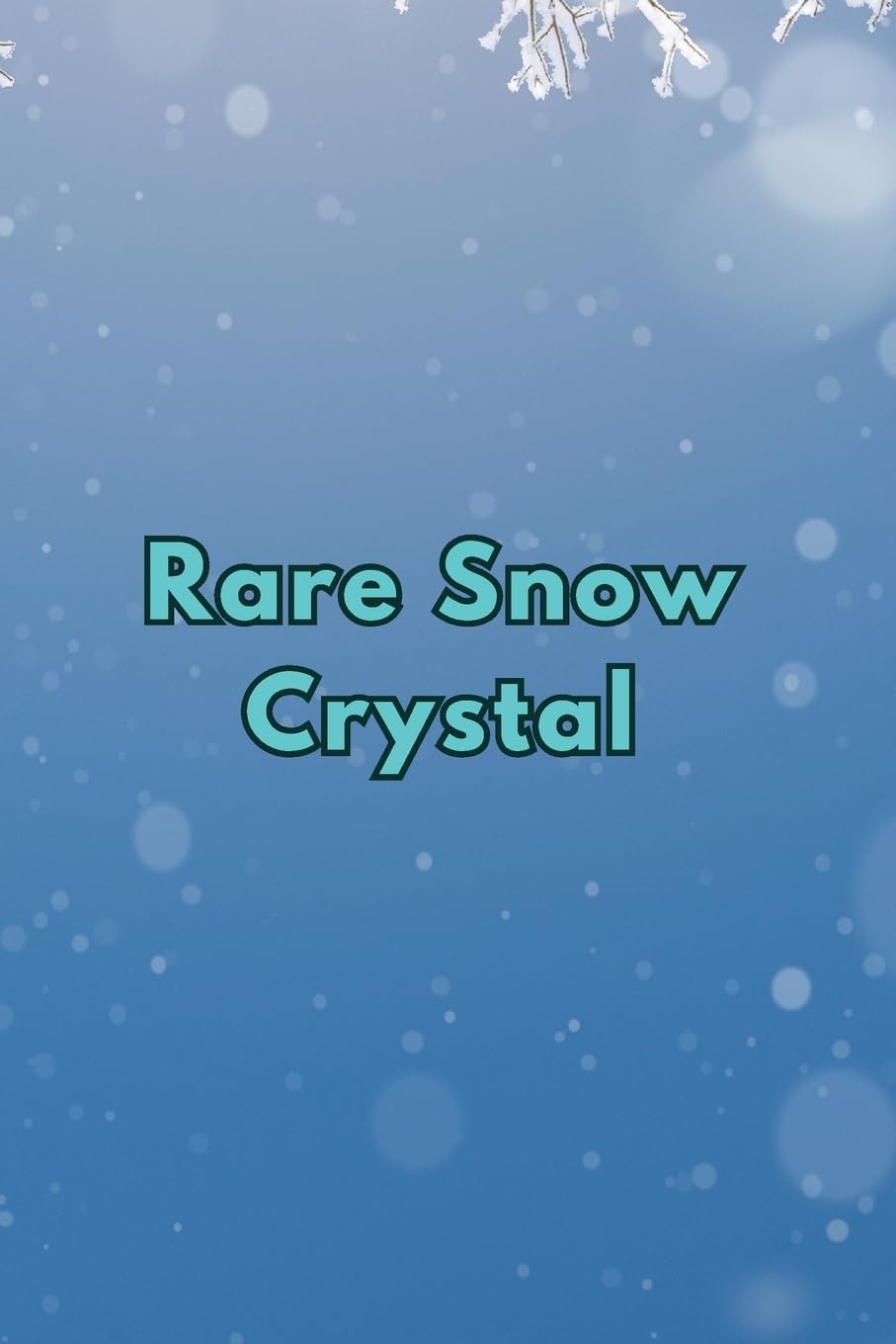 ler totalmente Rare Snow Crystal