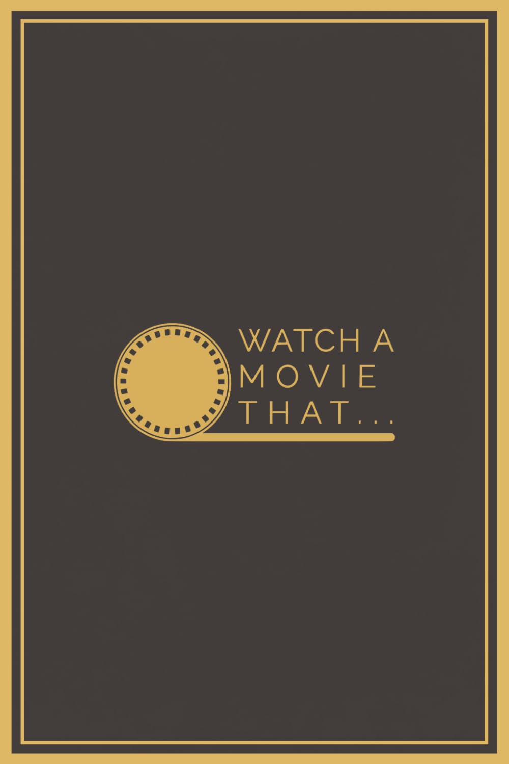 ler totalmente Watch A Movie That...: Prompt-Based Movie Review Journal for Movie Lovers | 50 Prompts | 6 x 9 in