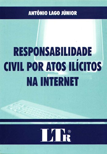 capítulo por capítulo baixar Responsabilidade Civil por Atos Ilícitos Na Internet