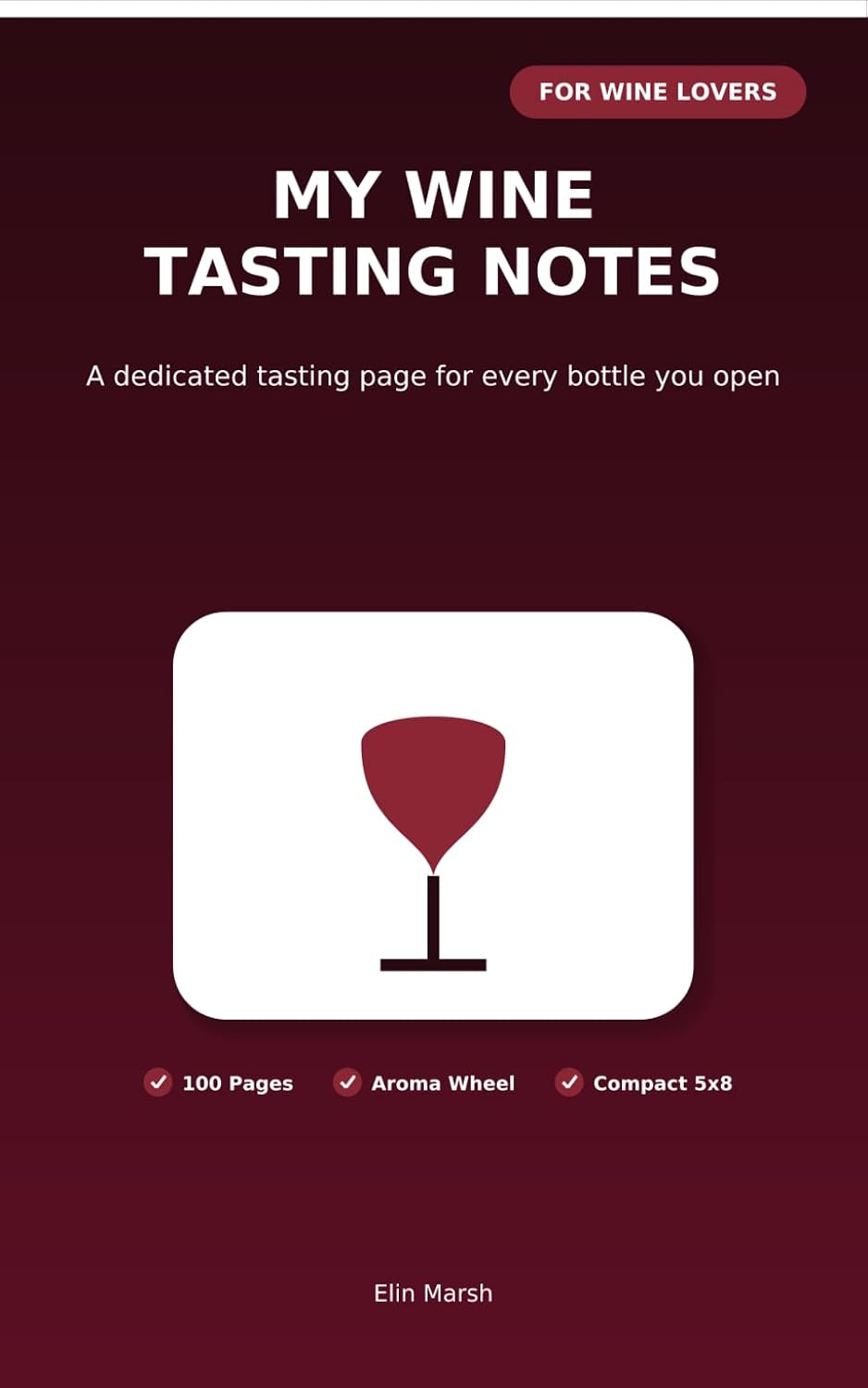 capítulo por capítulo baixar My Wine Tasting Notes: A Dedicated Tasting Page for Every Bottle You Open