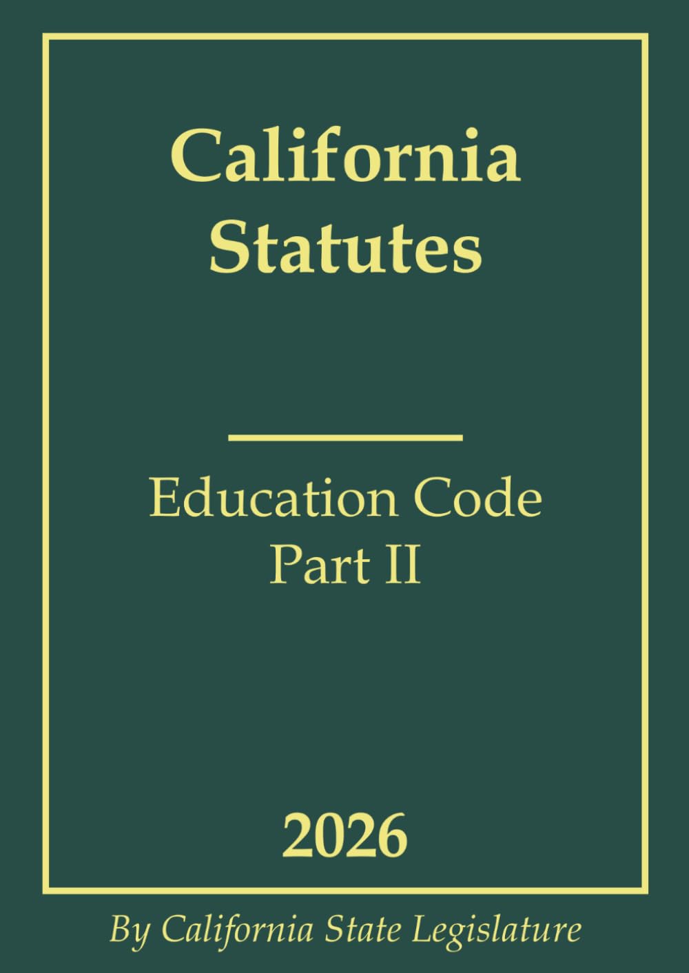 ler totalmente California Statutes - Education Code Part II 2026