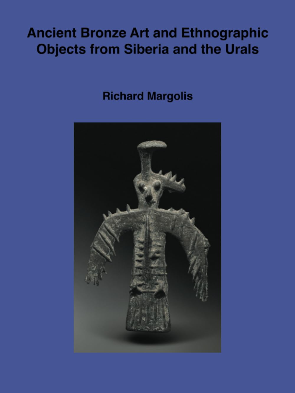 Ancient bronze art and ethnographic objects from Siberia and the Urals: Second revised and expanded edition baixar livro de graça