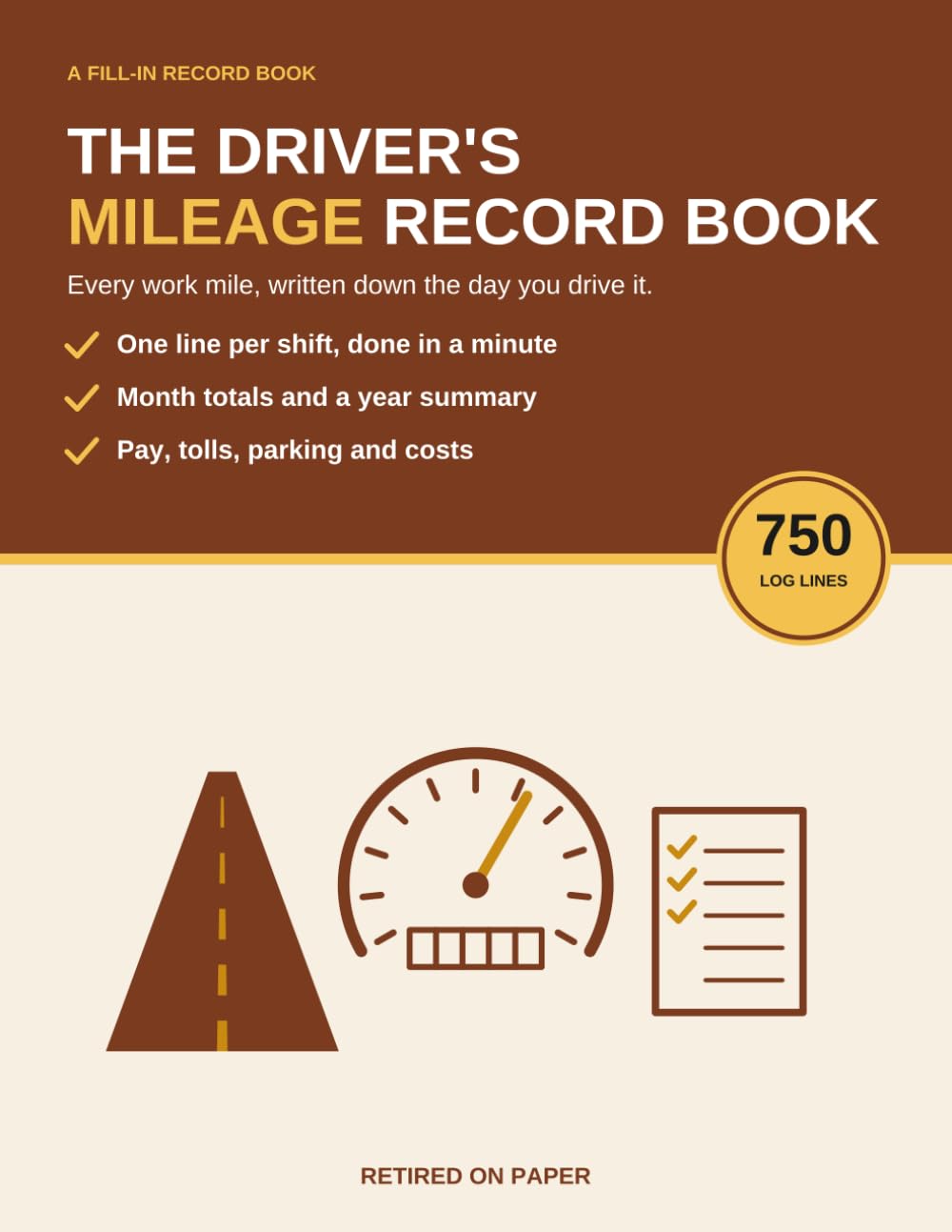The Driver's Mileage Record Book: One Tax Year of Daily Mileage Logs for Delivery, Rideshare and Business Driving, with Tolls, Parking, Month Totals and a Year Summary baixar livro de graça