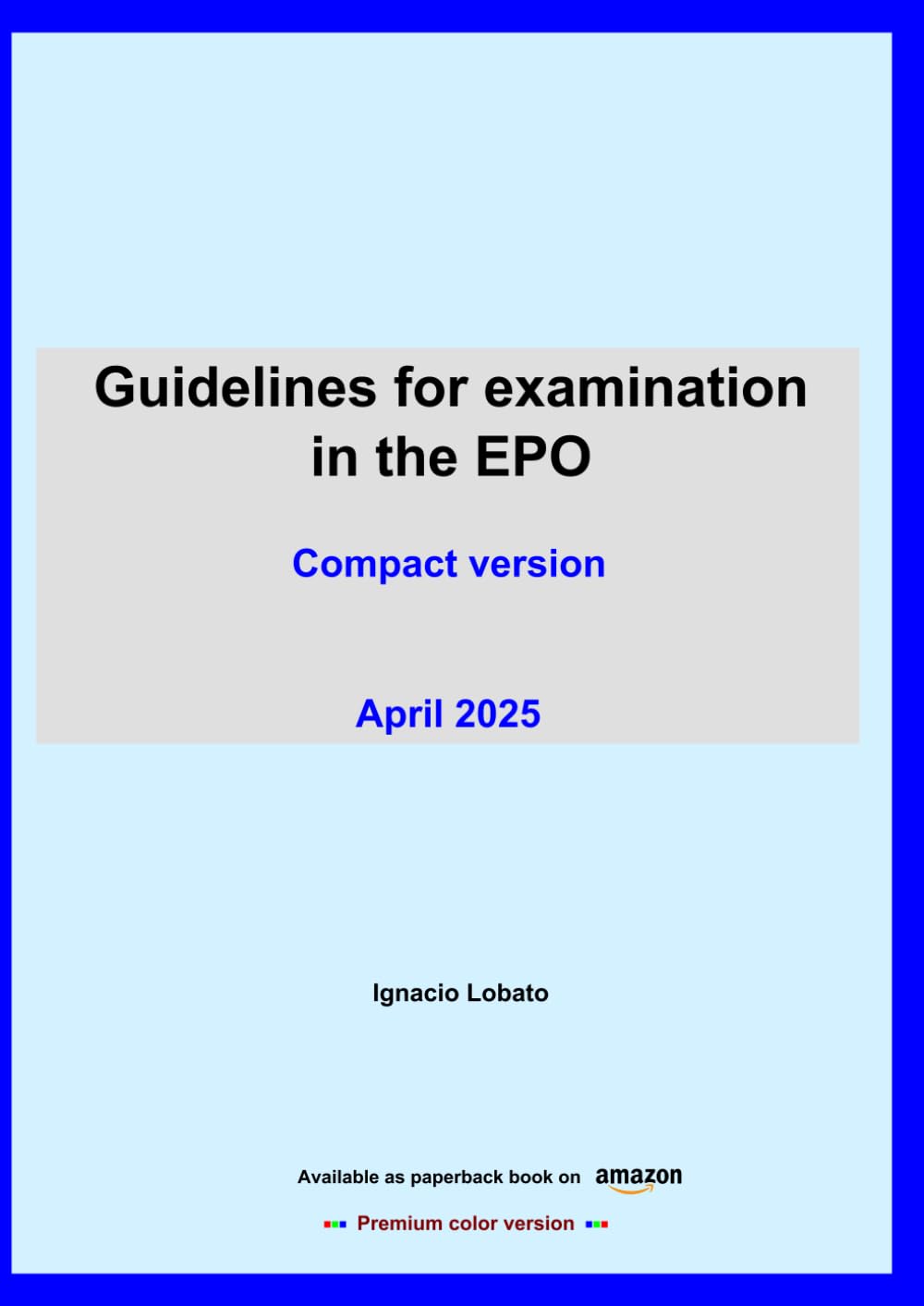 Guidelines for Examination in the European Patent Office (April 2025): Compact Version baixar livro de graça