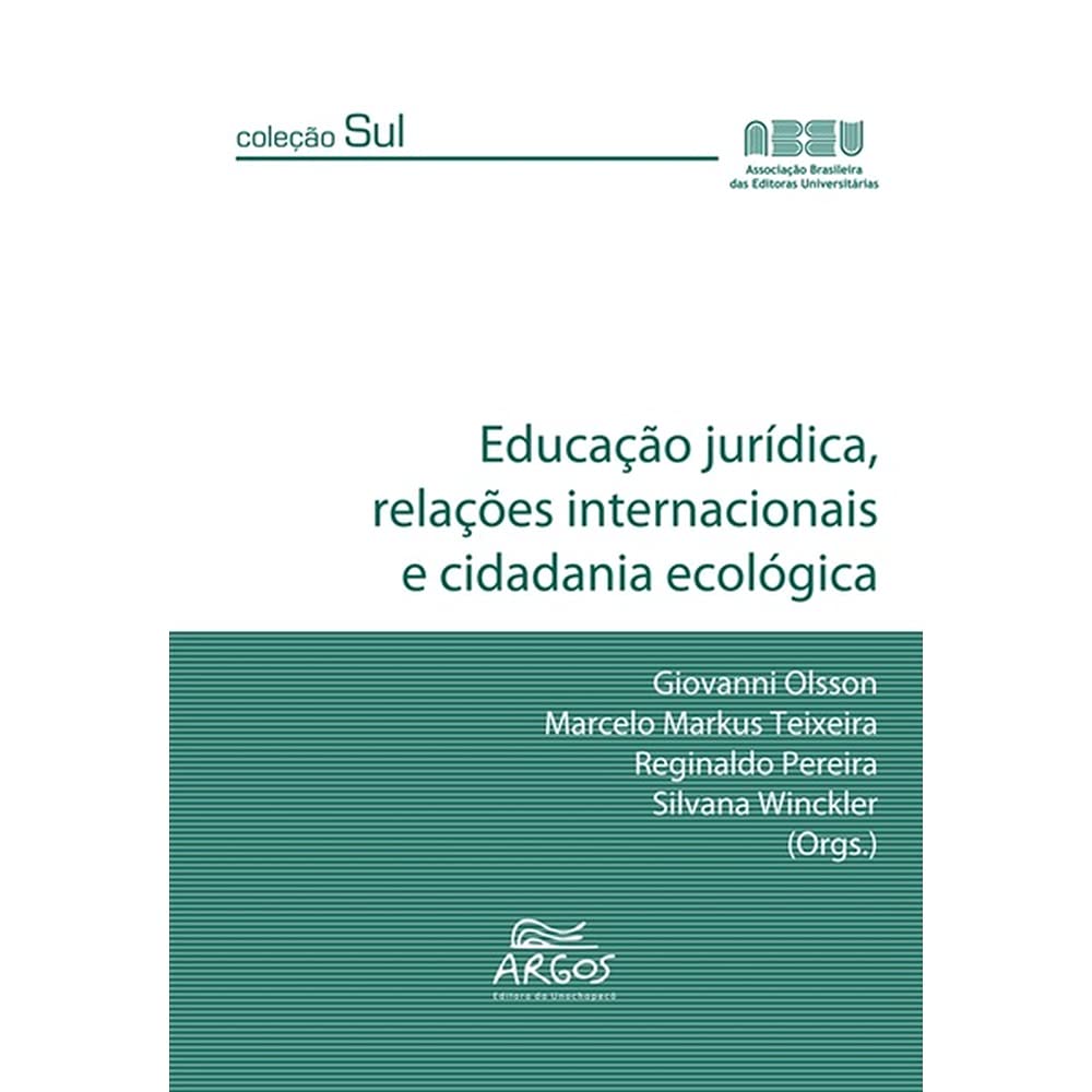 Educação Jurídica, Relações Internacionais e Cidadania Ecológica baixar o livro de graça