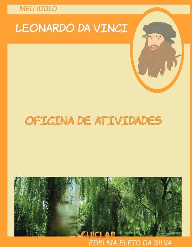 Meu ídolo: LEONARDO DA VINCI: OFICINA DE ATIVIDADES: 1 baixar livro de graça