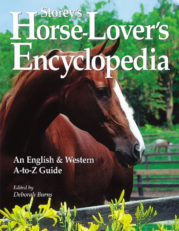 Storey's Horse-Lover's Encyclopedia: An English and Western A-to-Z Guide baixar livro de graça