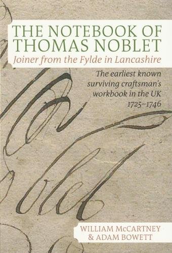 ler totalmente THE NOTEBOOK OF THOMAS NOBLET: Joiner from the Fylde in Lancashire