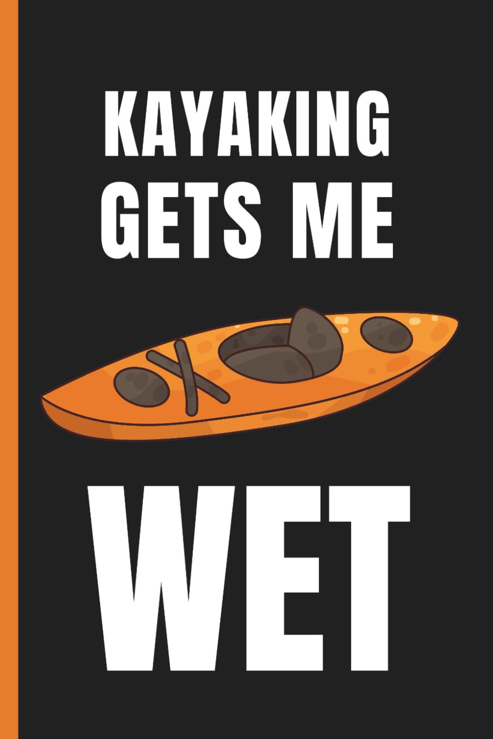 My Kayak Adventure Log: A Journal to Record Your Trips, with Safety Checklists and Gear Maintenance baixar livro de graça