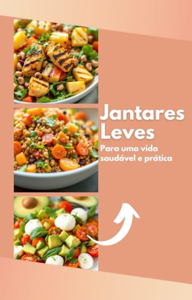 Jantares Leves: Para uma vida saudável e prática baixar livro de graça