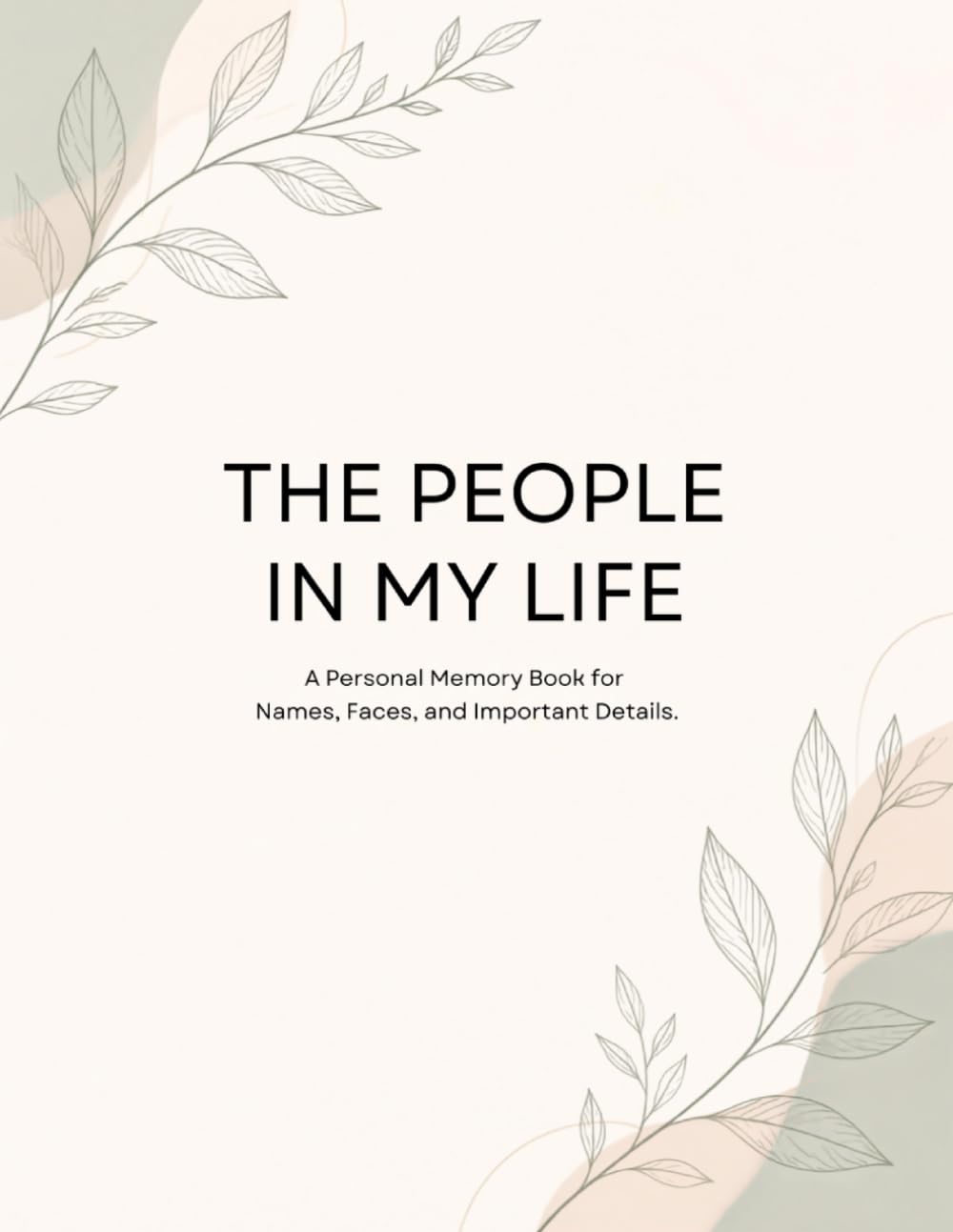 ler totalmente The People in My Life: A Personal Memory Book for Names, Faces, and Important Details
