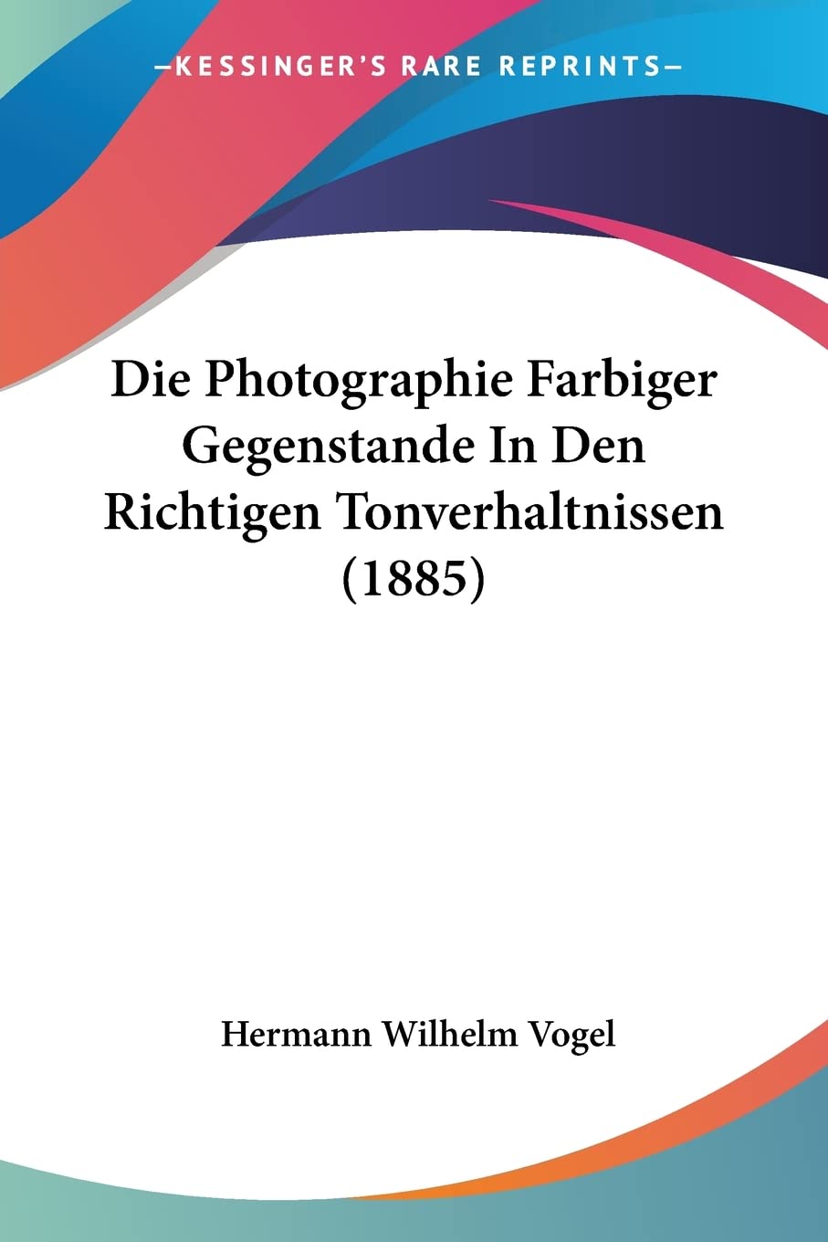 capítulo por capítulo baixar Die Photographie Farbiger Gegenstande In Den Richtigen Tonverhaltnissen (1885)