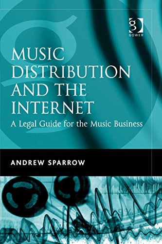 Music Distribution and the Internet: A Legal Guide for the Music Business (English Edition) baixar livro de graça