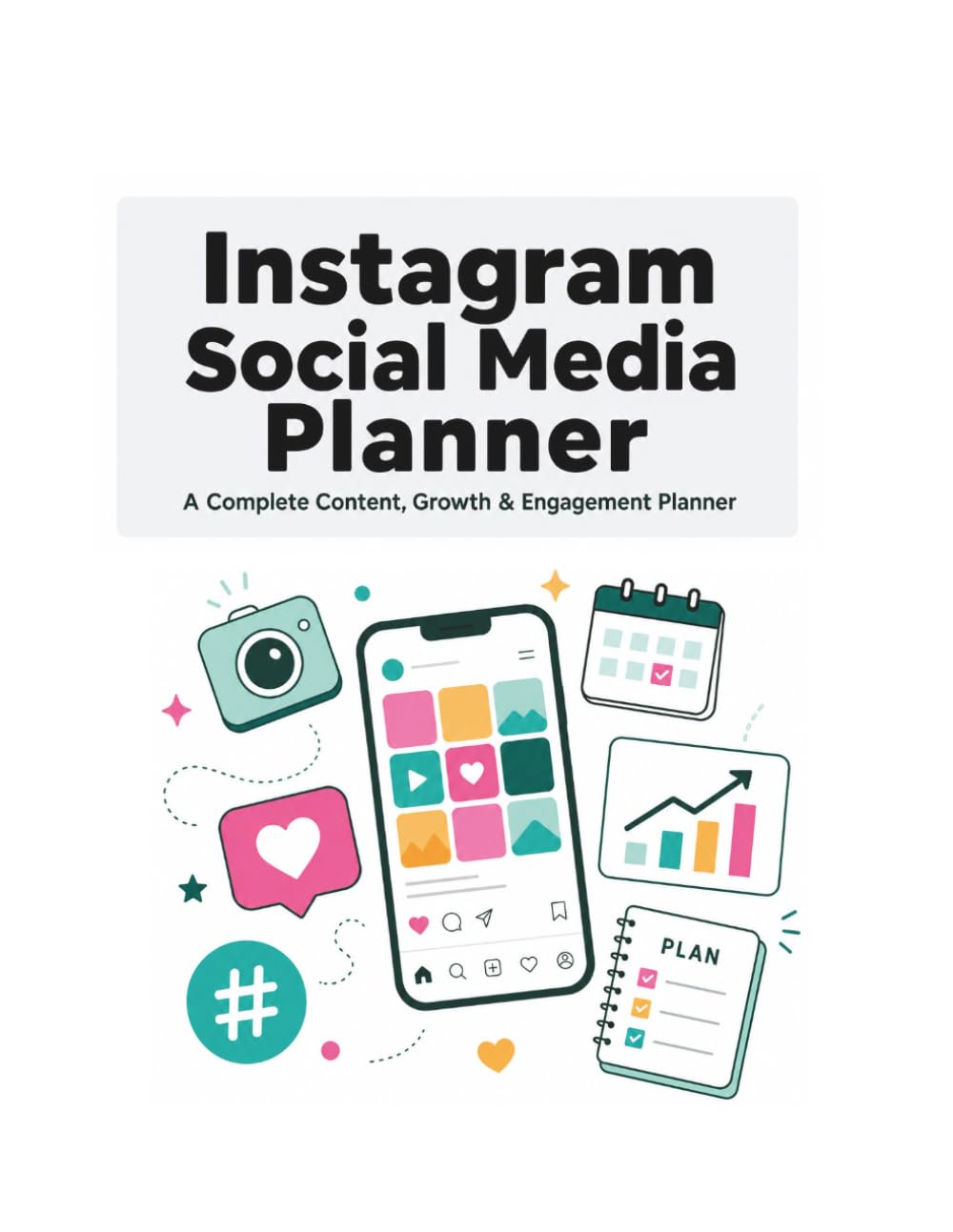 Instagram Social Media Content Digital Planner: A Complete Content Organizer Notebook, Growth & Engagement Guide baixar livro de graça