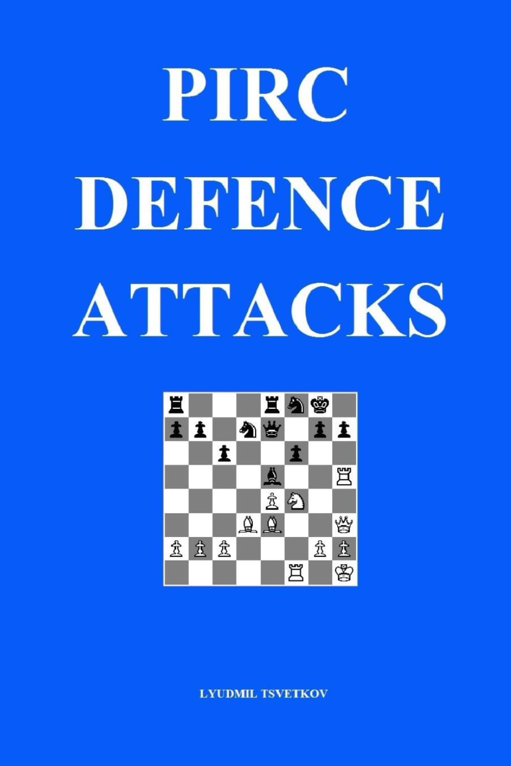 Pirc Defence Attacks (Chess Opening Attacks) baixar o livro de graça