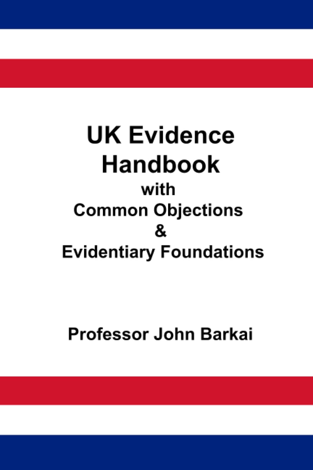 UK Evidence Handbook with Common Objections & Evidentiary Foundations baixar o livro de graça