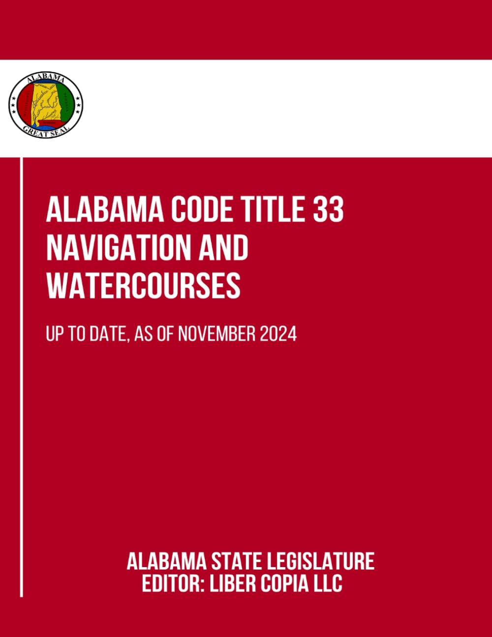 Alabama Code Title 33 - Navigation and Watercourses: Up to Date, as of November 2024 baixar livro de graça
