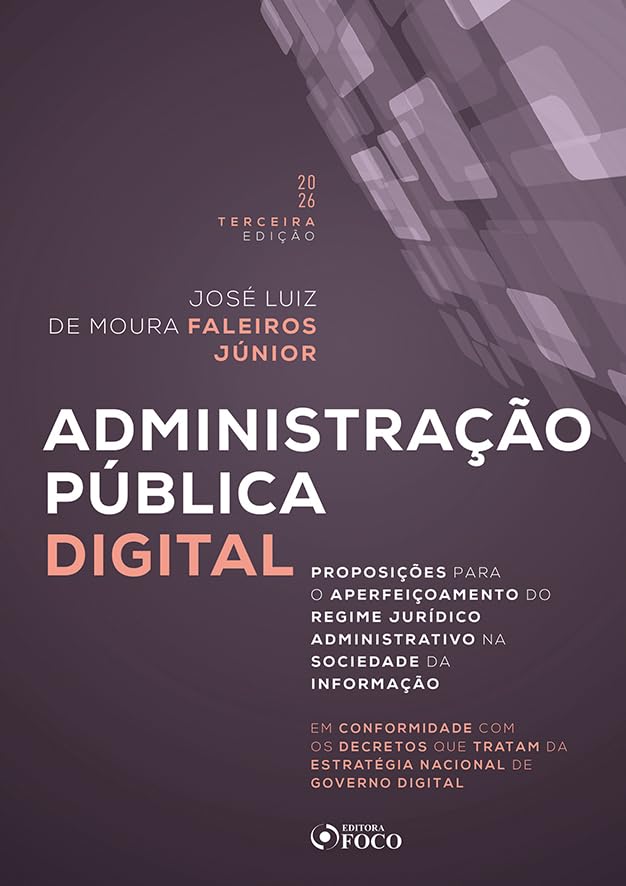 ler totalmente Administração Pública Digital - 3ª Ed - 2026: Proposições para o Aperfeiçoamento do Regime Jurídico Administrativo na Sociedade da Informação