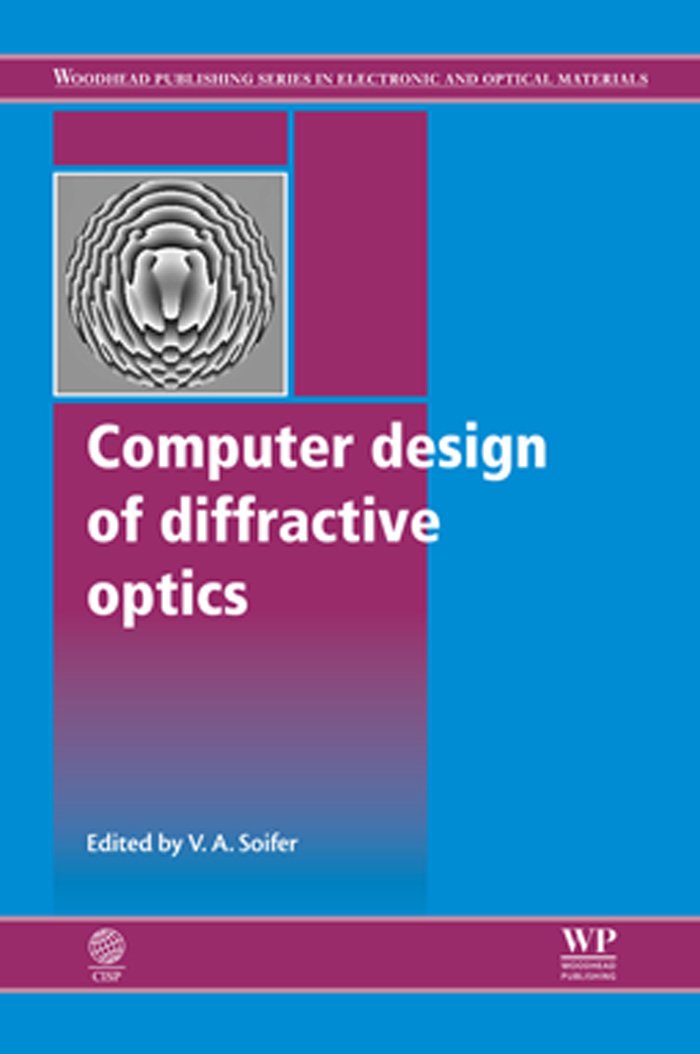 ler totalmente Computer Design of Diffractive Optics (Woodhead Publishing Series in Electronic and Optical Materials Book 50) (English Edition)