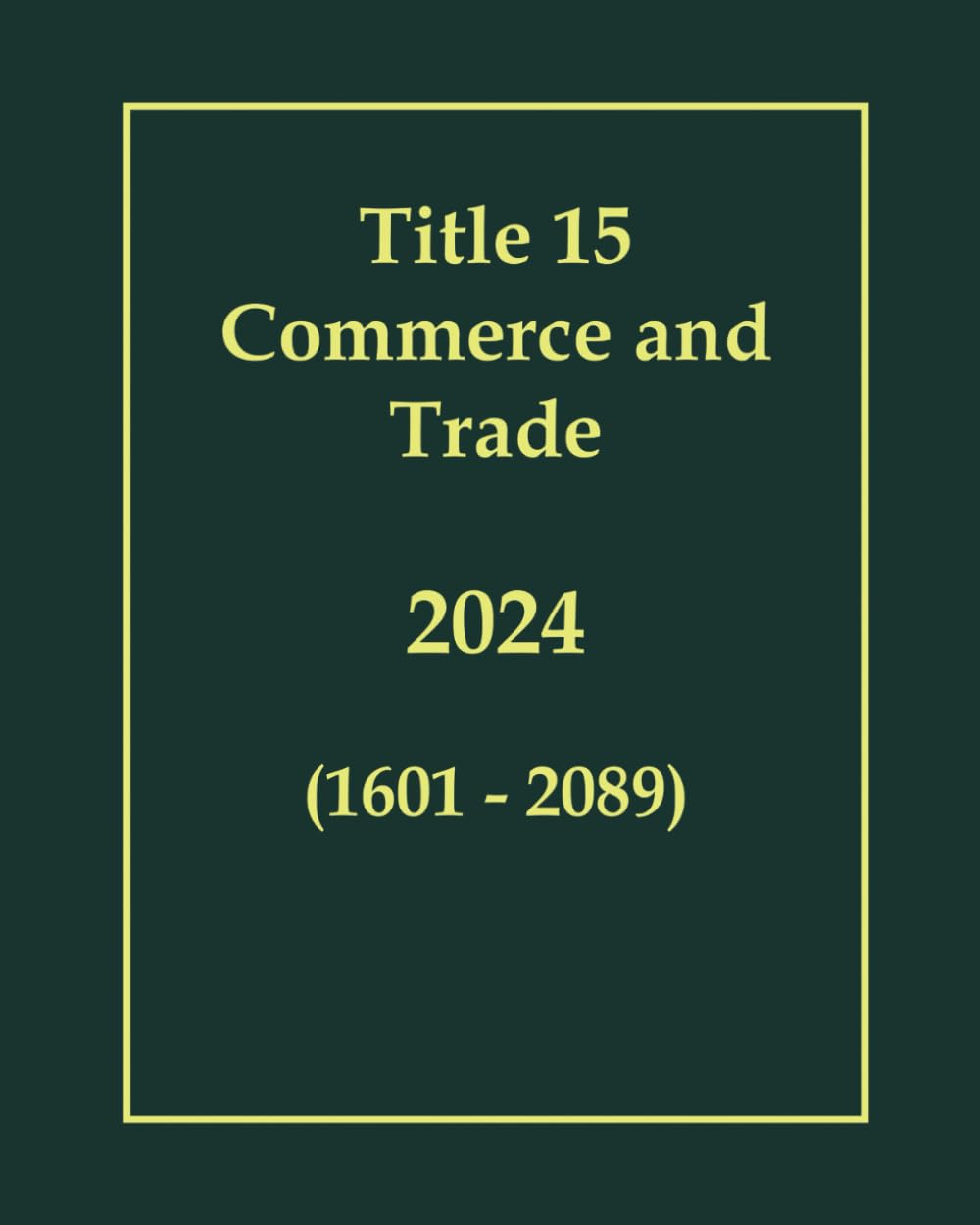 ler totalmente Title 15 Commerce and Trade 2024 - (1601 - 2089)