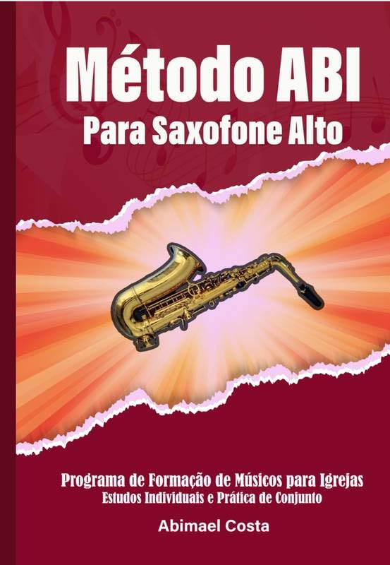 capítulo por capítulo baixar Método ABI para Saxofone Alto: Programa de Formação de Músicos Para Igrejas