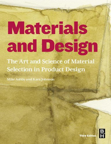 Materials and Design: The Art and Science of Material Selection in Product Design (English Edition)