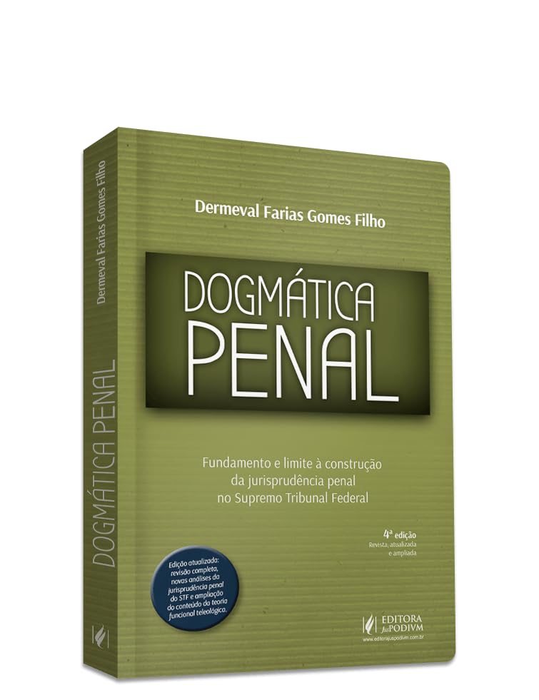 Dogmática Penal - Fundamento e limite à construção da jurisprudência penal no Supremo Tribunal Federal (2026)