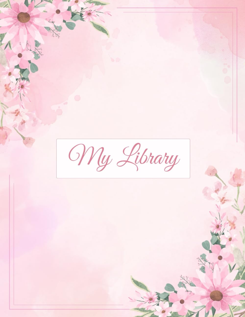 ler totalmente My Library Floral Pink: A Detailed Catalog for Your Book Collection