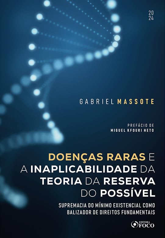 ler totalmente Doenças Raras e a Inaplicabilidade da Teoria da Reserva do Possível - 1ª Ed - 2024