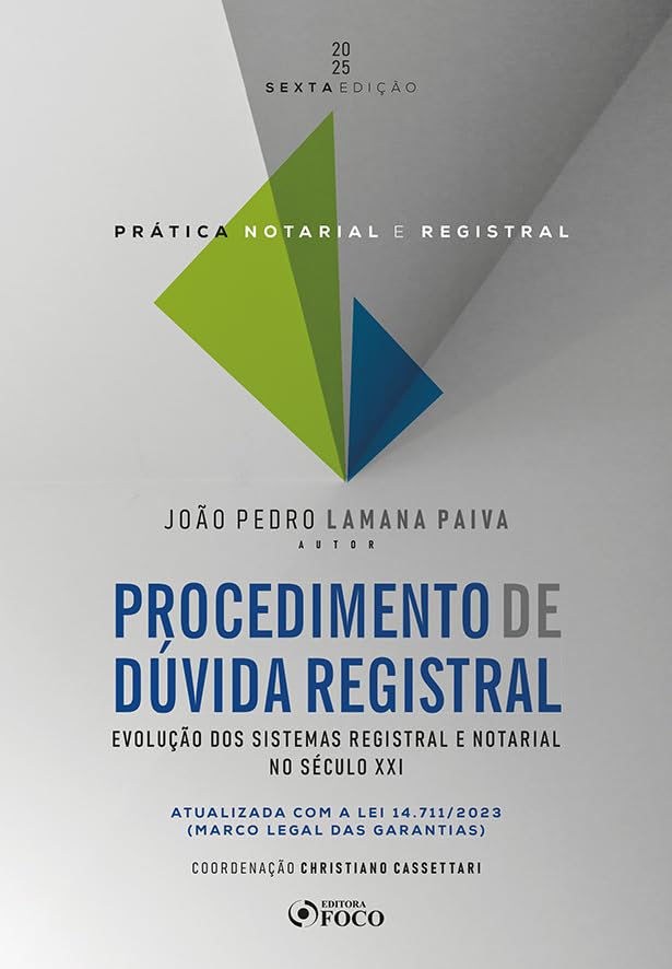 Procedimento de Dúvida Registral - 6ª ED - 2025: Evolução dos Sistemas Registral e Notarial no Século XXI - Prática Notarial e Registral baixar o livro de graça