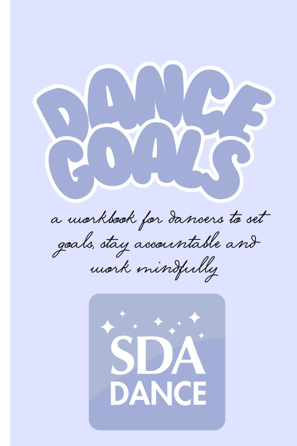 Dance Goals - SDA